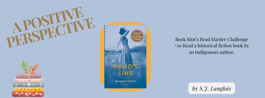 Maud’s Line: A Positive Perspective